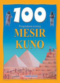 Image of 100 Pengetahuan tentang Mesir Kuno