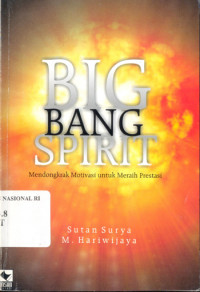 Image of Big bang spirit: mendongkrak motivasi untuk meraih prestasi