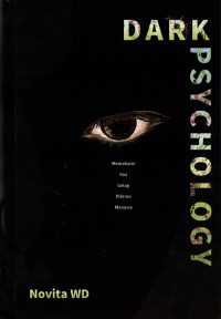 Image of Dark Psychology: Memahami Sisi Gelap Pikiran Manusia