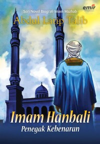Image of Imam Hanbali : Penegak Kebenaran