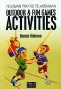 Image of Pedoman praktis pelaksanaan outdoor dan fun games activities