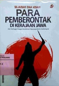 Image of Sejarah dan kisah para pemberontak di kerajaan Jawa