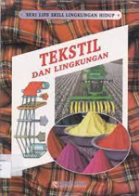Image of Seri Life Skill Lingkungan Hidup Tekstil Dan Lingkungan