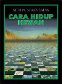 Image of Seri Pustaka Sains : Cara Hidup Hewan