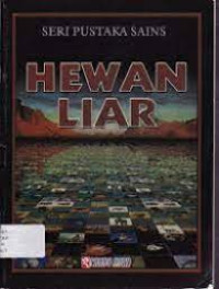 Image of Seri Pustaka Sains : Hewan Liar